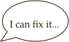 
I can fix it...
